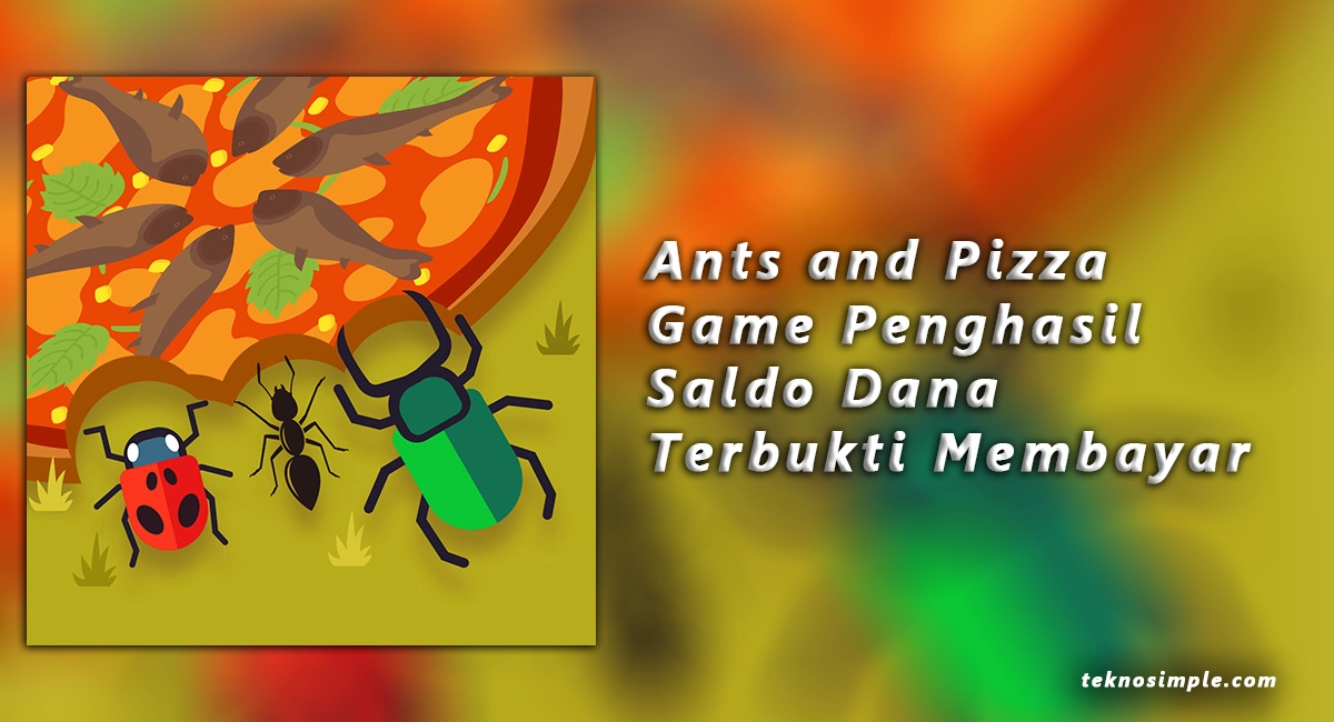 Ants and Pizza Game Penghasil Saldo Dana Terbukti Membayar